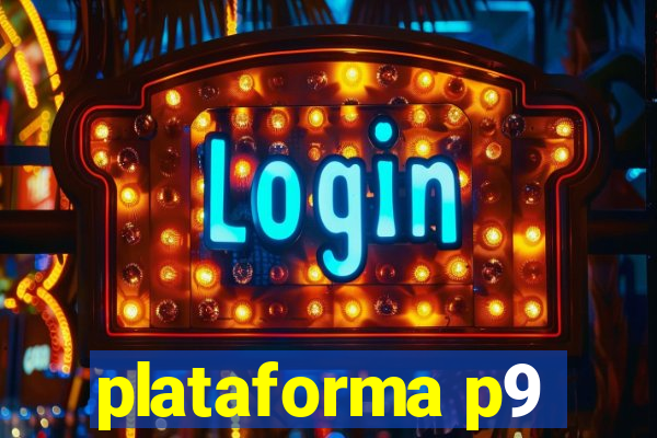 plataforma p9